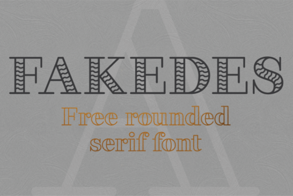 Fakedes: A Serif Typeface Built for Upscale Design
