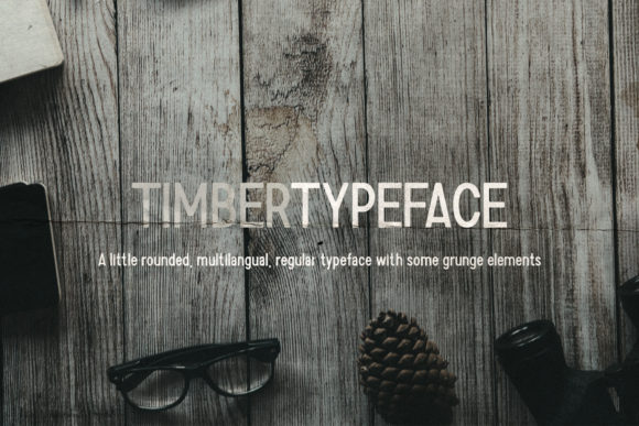 Timber: A Sharp Display Font for Bold Ideas